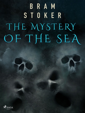 The Mystery of the Sea (e-bok) av Bram Stoker