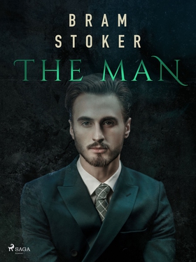 The Man (e-bok) av Bram Stoker