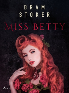 Miss Betty (e-bok) av Bram Stoker