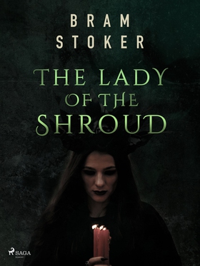 The Lady of the Shroud (e-bok) av Bram Stoker