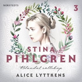 Blandat sällskap (ljudbok) av Alice Lyttkens