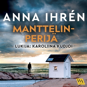 Manttelinperijä (ljudbok) av Anna Ihrén