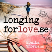 longingforlove.se: En roman om kärlek och dejting mitt i livet
