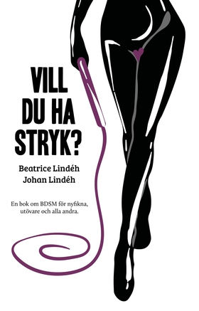 Vill du ha stryk? En bok om BDSM för nyfikna, u