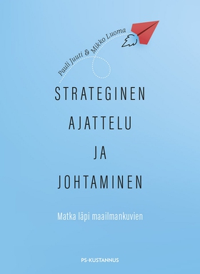 Strateginen ajattelu ja johtaminen (e-bok) av M