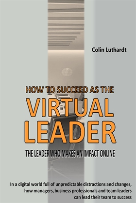 How To Succeed As The Virtual Leader (e-bok) av