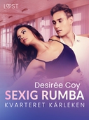 Kvarteret kärleken: Sexig rumba - erotisk novell