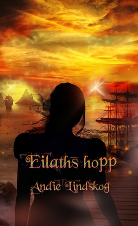 Eilaths hopp (e-bok) av Andie Lindskog, P Andie