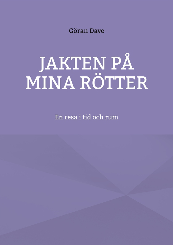 Jakten på mina rötter: En resa i tid och rum