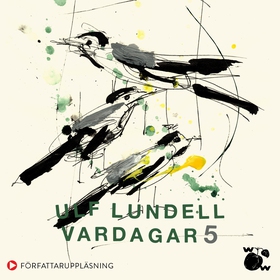 Vardagar 5 (ljudbok) av Ulf Lundell