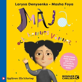 Maja och hennes vänner (ljudbok) av Larysa Deny