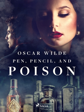 Pen, Pencil, and Poison (e-bok) av Oscar Wilde