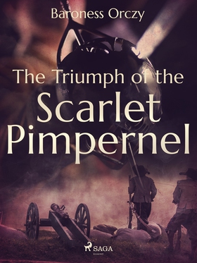 The Triumph of the Scarlet Pimpernel (e-bok) av