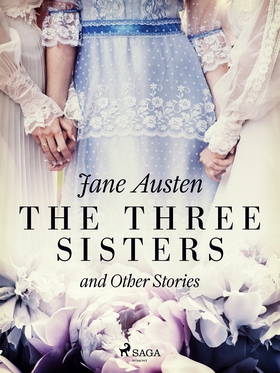 The Three Sisters and Other Stories (e-bok) av 