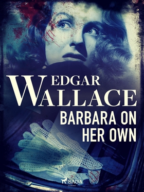 Barbara on Her Own (e-bok) av Edgar Wallace