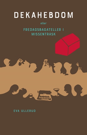 Dekahebdom (e-bok) av Eva Ullerud