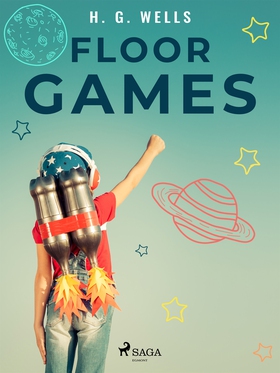 Floor Games (e-bok) av H. G. Wells