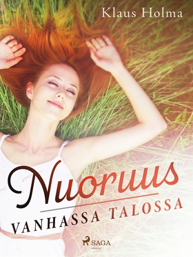 Nuoruus vanhassa talossa (e-bok) av Klaus Holma