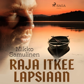 Raja itkee lapsiaan (ljudbok) av Mikko Samuline