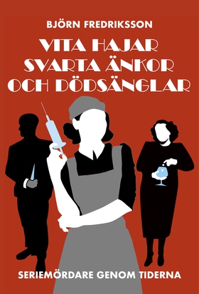 Vita hajar, svarta änkor och dödsänglar : serie