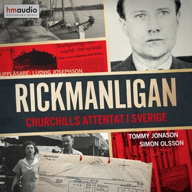 Rickmanligan. Churchills attentat i Sverige (lj
