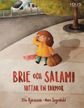 Brie och Salami hittar en farmor (e-bok) av Eli