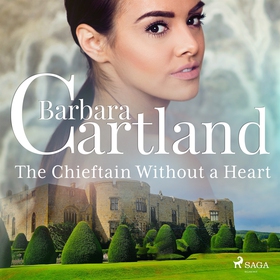 The Chieftain Without a Heart (ljudbok) av Barb