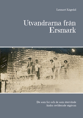 Utvandrarna från Ersmark: De som for och de som