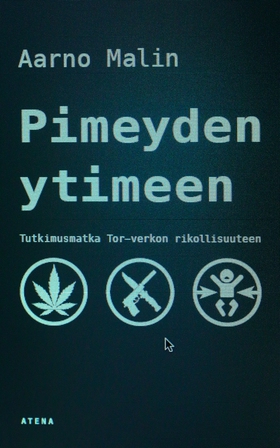 Pimeyden ytimeen (e-bok) av Aarno Malin