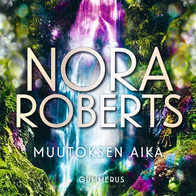 Muutoksen aika (ljudbok) av Nora Roberts