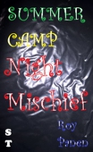 SUMMER CAMP Night Mischief (short text)