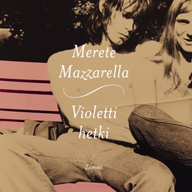 Violetti hetki (ljudbok) av Merete Mazzarella