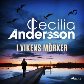 I vikens mörker (ljudbok) av Cecilia Andersson