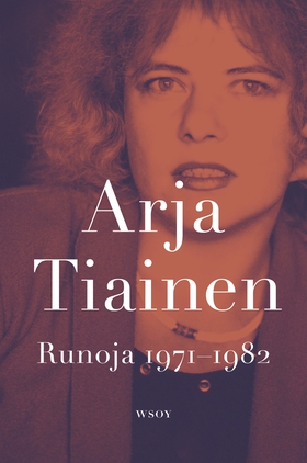 Runoja 1971-1982 (e-bok) av Arja Tiainen