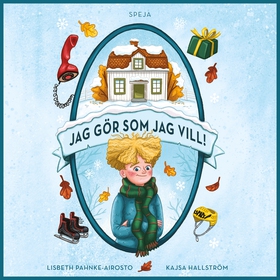 Jag gör som jag vill! (ljudbok) av Lisbeth Pahn