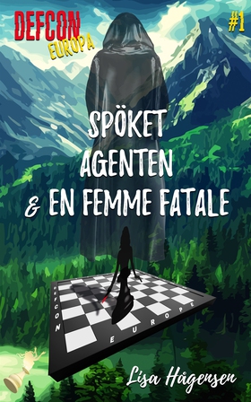 Defcon Europa #1: Spöket Agenten & En Femme Fat