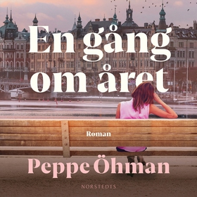 En gång om året (ljudbok) av Peppe Öhman