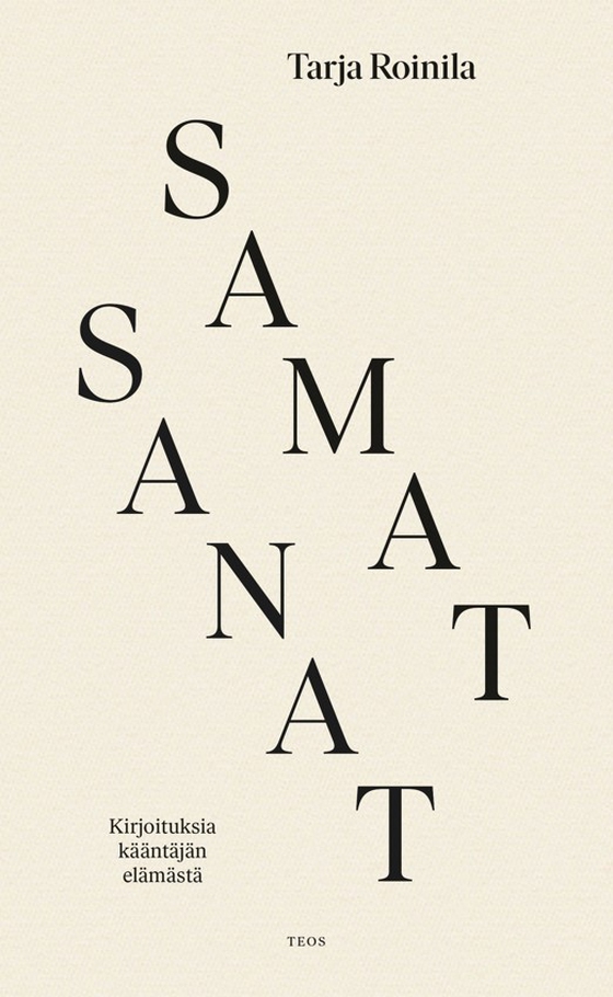 Samat sanat. Kirjoituksia kääntäjän elämästä