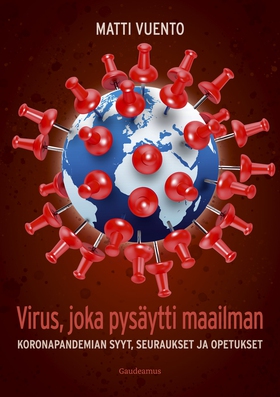 Virus, joka pysäytti maailman (e-bok) av Matti 