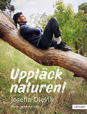 Upptäck naturen! (lättläst) (e-bok) av Josefin 