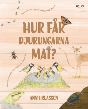 Hur får djurungarna mat? (e-bok) av Annie Klass