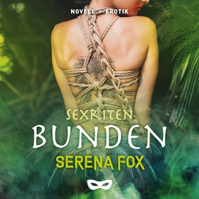 Sexriten: Bunden (ljudbok) av Serena Fox