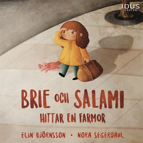 Brie och Salami hittar en farmor (ljudbok) av E