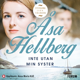 Inte utan min syster (ljudbok) av Åsa Hellberg