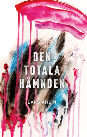 Den totala hämnden (e-bok) av Lars Ahlin