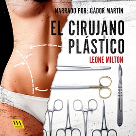 El cirujano plástico (ljudbok) av Leone Milton