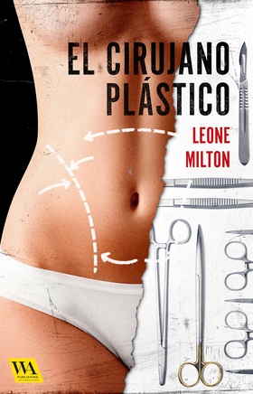 El cirujano plástico (e-bok) av Leone Milton