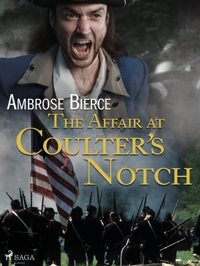 The Affair at Coulter's Notch (e-bok) av Ambros