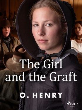 The Girl and the Graft (e-bok) av O. Henry