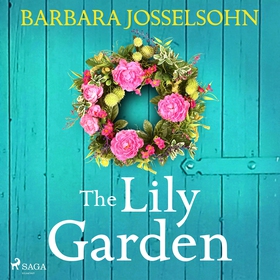 The Lily Garden (ljudbok) av Barbara Josselsohn